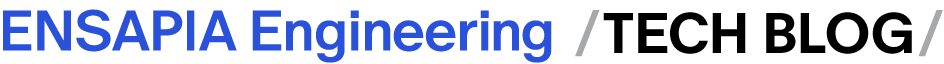 ENSAPIA Engineering techblog